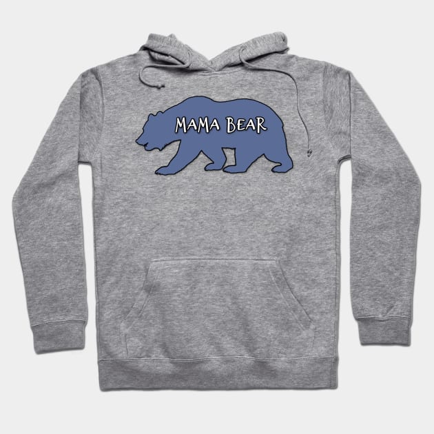 Mama Bear in Charge Blue design Hoodie by DesignsbyZazz